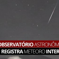 An interstellar meteorite recorded by the camera of the Astronomical Observatory in Santa Catarina |  Santa Catarina