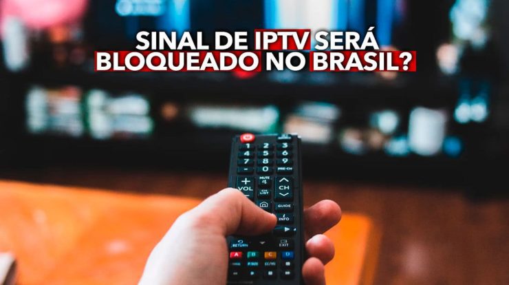 Will the IPTV signal be banned in Brazil?  Anatel makes an ad that doesn’t please Brazilians, check it out